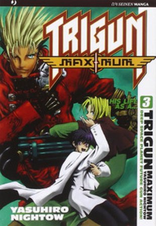Trigun maximum. Vol. 3 Yasuhiro Nightow