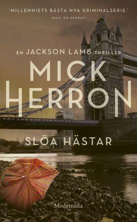 Slöa hästar - Bok av Mick Herron - Pocket