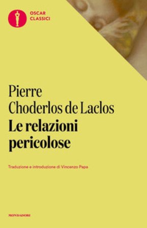 Le relazioni pericolose Choderlos de Laclos