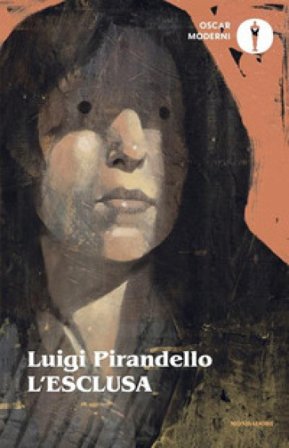 L'esclusa. Nuova ediz. Luigi Pirandello