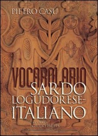 Vocabolario sardo lugodorese-italiano Pietro Casu