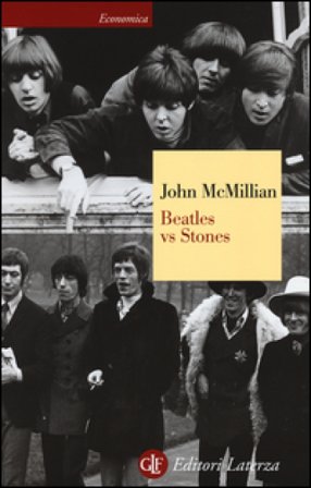 Beatles vs Stones John McMillian