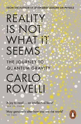 Reality Is Not What It Seems, ISBN: 9780141983219