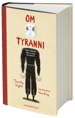 Om tyranni : tjugo lärdomar från det tjugonde århundradet (grafisk utgåva) - Bok av Timothy Snyder - Inbunden