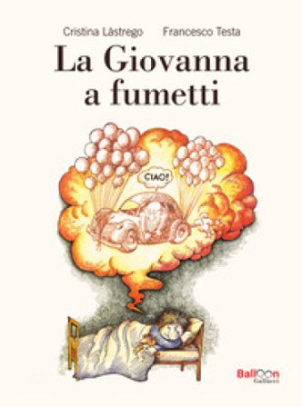 La Giovanna a fumetti Cristina Lastrego