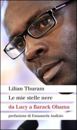 Le mie stelle nere da Lucy a Barack Obama Lilian Thuram