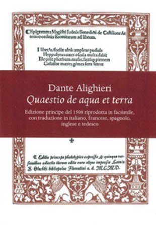 Quaestio de aqua et terra. Edizione principe del 1508 riprodotta in facsimile. Introduzione storica e trascrizione critica del testo latino e 5 