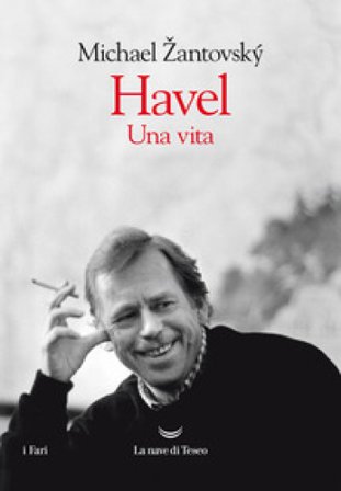 Havel. Una vita Michael Zantovsky