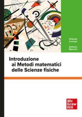 Introduzione ai metodi matematici delle scienze fisiche Orlando Luongo