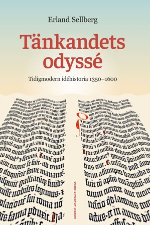 Tänkandets odyssé : Tidigmodern idéhistoria 1350-1600, ISBN: 9789189361416