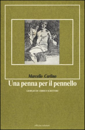 Una penna per il pennello Marcello Carlino