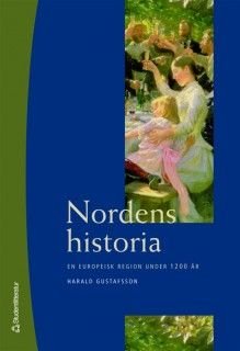 Nordens historia: en europeisk region under 1200 år