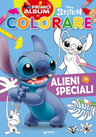 Alieni speciali. Stitch. Primo album da colorare. Ediz. a colori Walt Disney