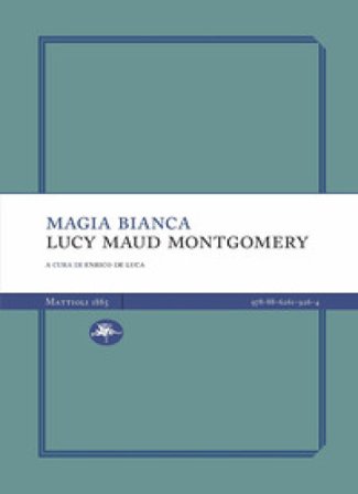 Magia bianca Lucy Maud Montgomery