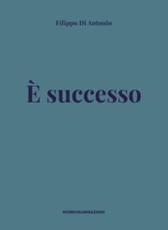 È successo Filippo Di Antonio