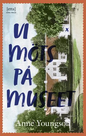 Vi möts på museet - Bok av Anne Youngson - Danskt band