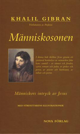 Människosonen : människors intryck av Jesus - Bok av Khalil Gibran - Inbunden