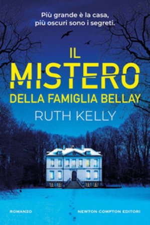 Il mistero della famiglia Bellay Ruth Kelly