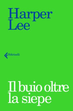 Il buio oltre la siepe Harper Lee