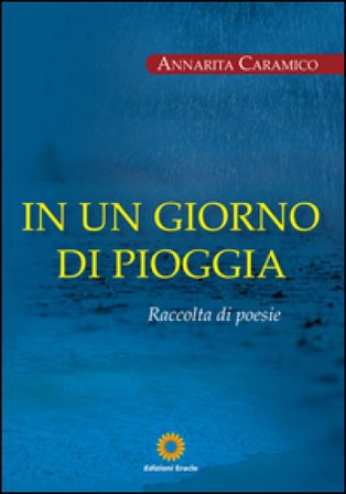 In un giorno di pioggia Annarita Caramico