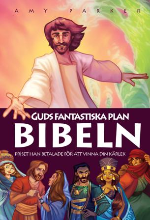 Guds fantastiska plan Bibeln : priset han betalade för att vinna din kärlek - Bok av Amy Parker - Inbunden
