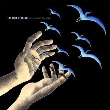 Keep your eyes ahead - deluxe The Helio Sequence