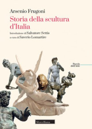 Storia della scultura d'Italia Arsenio Frugoni