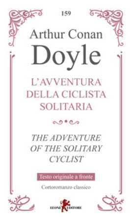 L'avventura della ciclista solitaria-The adventure of the solitary cyclist Arthur Conan Doyle
