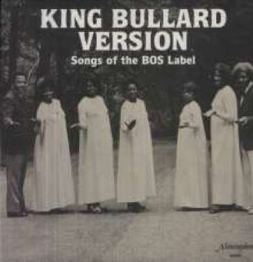 King bullard version: songs of the bos l NA