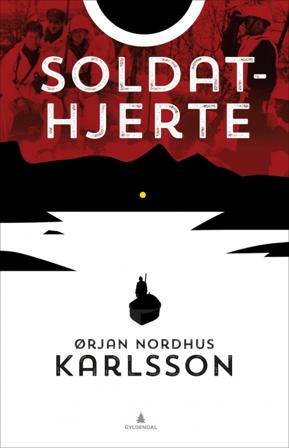 Soldathjerte - Bok av Ørjan N. Karlsson - Hardback