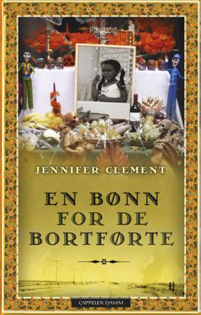 En bønn for de bortførte - Bok av Jennifer Clement - Hardback