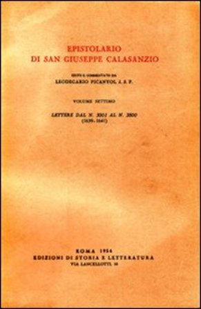 Epistolario. Vol. 7: Lettere dal n. 3001 al n. 3800 (1639-1641) Giuseppe Calasanzio (san)