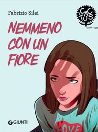 Nemmeno con un fiore. Ediz. ad alta leggibilità Fabrizio Silei