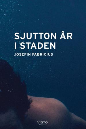 Sjutton år i staden - Bok av Josefin Fabricius - Häfte