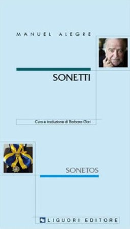 Sonetti-Sonetos. Testo portoghese a fronte Manuel Alegre