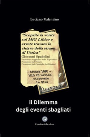 Il dilemma degli eventi sbagliati Luciano Valentino