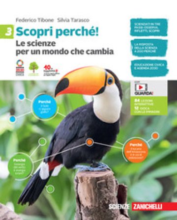 Scopri perché! Le scienze per un mondo che cambia. Per la Scuola media. Con e-book. Vol. 3 Federico Tibone