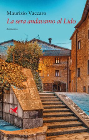 La sera andavamo al Lido Maurizio Vaccaro