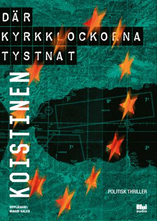 Där kyrkklockorna tystnat - Bok av Alexander Koistinen - CD-Audio