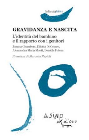 Gravidanza e nascita. L'identità del bambino e il rapporto con i genitori Joanna Chambers