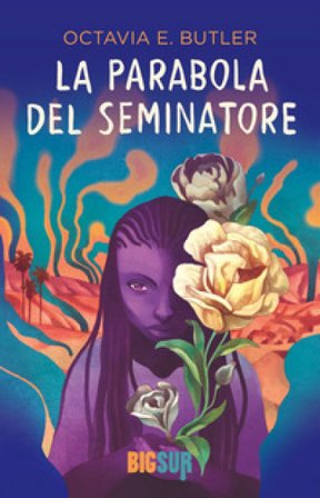 La parabola del seminatore Octavia E. Butler