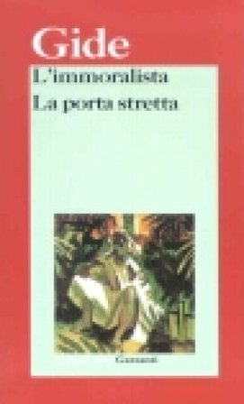 L'immoralista-La porta stretta André Gide