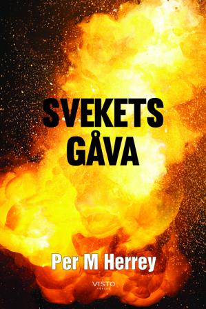 Svekets gåva - Bok av Per Herrey - Inbunden