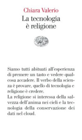La tecnologia è religione Chiara Valerio