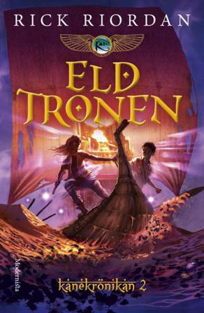 Eldtronen - Bok av Rick Riordan - Inbunden