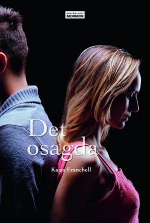 Det osagda - Bok av Kajsa Franchell - Danskt band