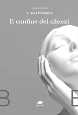 Il confine dei silenzi Viviana Picchiarelli