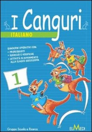 I canguri. Italiano. Per la 1a classe elementare NA