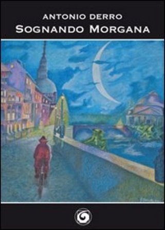 Sognando Morgana Antonio Derro