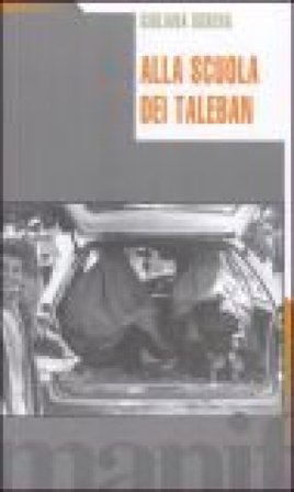 Alla scuola dei taleban Giuliana Sgrena